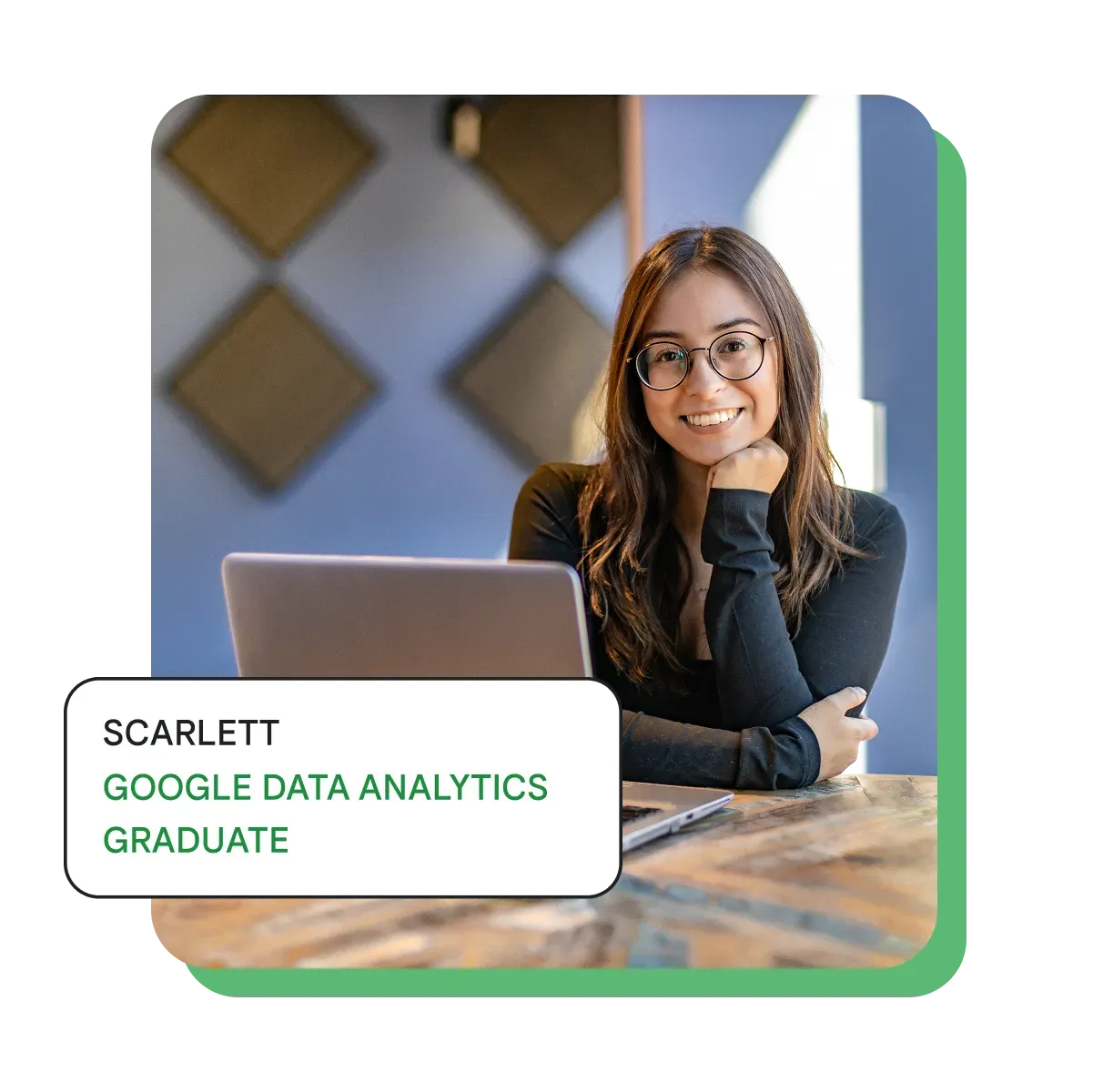 SCARLET,GOOGLE DATA ANALYTICS GRADUATE