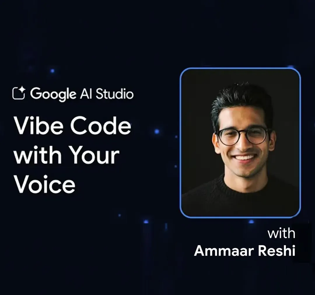 Vibe Code with Your Voice in Google AI Studio video card image