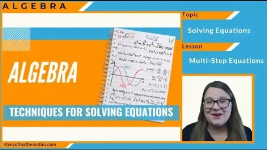 Multi Step Equations - 7/8 - Techniques for Solving Equations