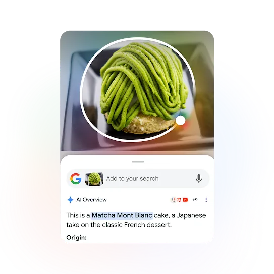 A  matcha mont blanc dessert is circled and used as an example to show how the AI overview capability works on Circle to Search.