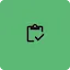 A simple black clipboard icon with a checkmark on a solid green background with rounded corners.