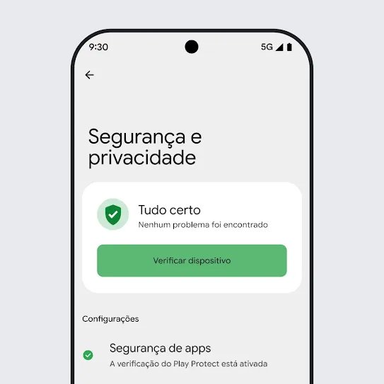 Imagem da tela um smarpthone com SO Android. Na página de Segurança e Privacidade, aparece o resultado de uma verificação do dispositivo e na seção de Configurações, a opção de segurança de apps.