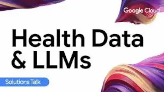 Health Data & LLMs Solutions Talk