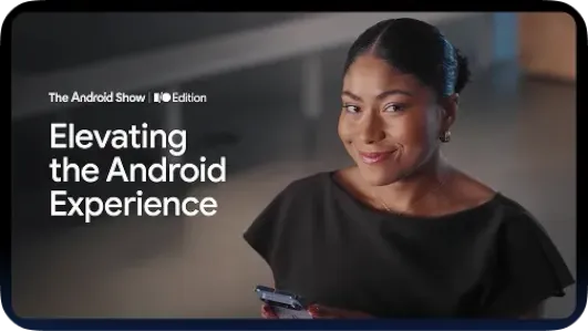 Elevating the Android Experience