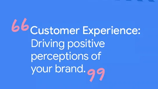 Título do texto em fundo azul: Customer Experience: Driving positive perceptions of your brand