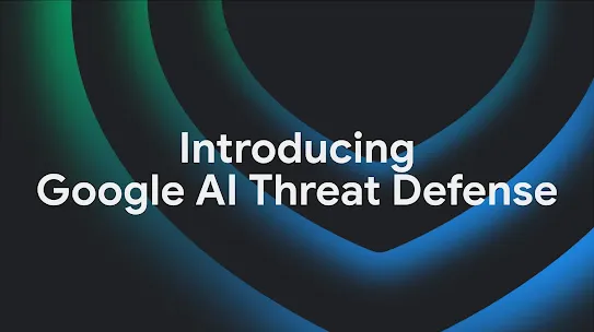 Google AI Threat Defense