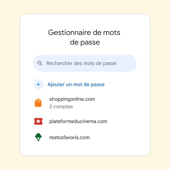 Interface du gestionnaire de mots de passe avec un champ « Rechercher des mots de passe » au-dessus d'un lien « Ajouter un mot de passe ».