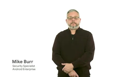 A portrait of Mike Burr, Security Specialist for Android Enterprise, against a plain white background.