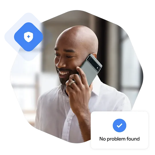 Man in a white shirt is on the phone. Below the image is a blue circle with a white check mark in the middle with a notification that says ‘No problem found’ below. Above the image is a blue diamond with a white shield icon in its center.