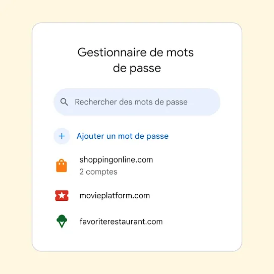 Interface du Gestionnaire de mots de passe avec un champ "Rechercher des mots de passe" au-dessus d'un lien "Ajouter un mot de passe".