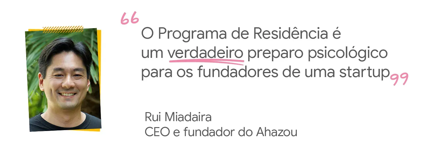 O Programa é um preparo psicológico para fundadores de startups.