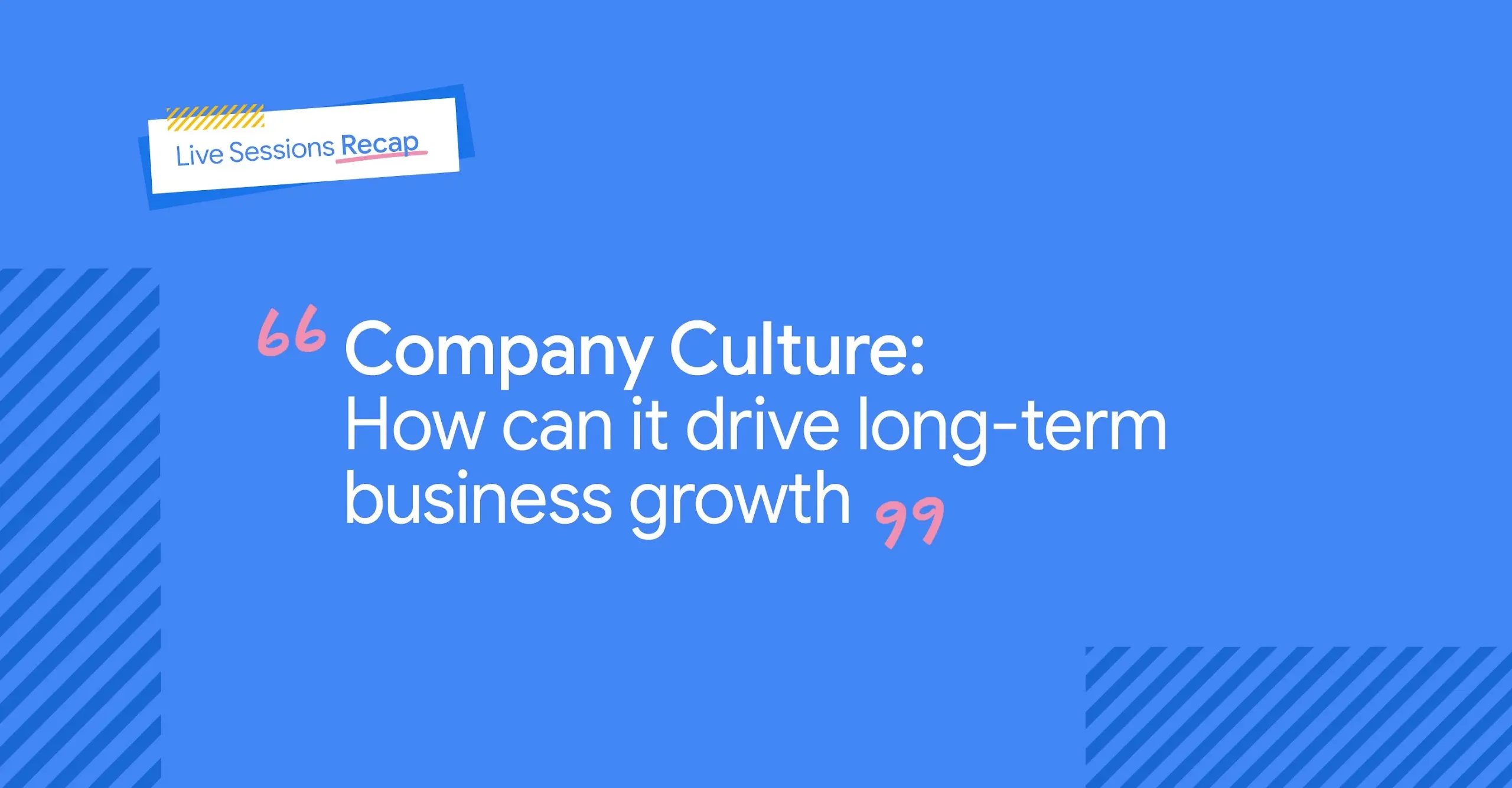 Título sobre fundo azul: Company Culture: How can it drive long-term business growth