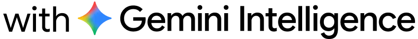 with Gemini Intelligence