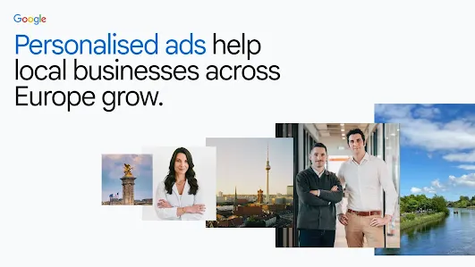 A Google promotional graphic featuring the headline "Personalised ads help local businesses across Europe grow." The design includes a collage of images: Dr. Sarah Bechstein of Formel Skin, two male entrepreneurs, the Berlin TV Tower (Berliner Fernsehturm), the Pont Alexandre III in Paris, and a scenic river view under a blue sky.