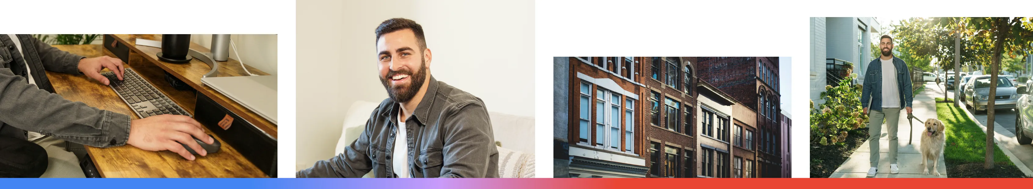 A composite image showing four scenes: a person's hands at a computer desk, a smiling man with a beard, a row of urban brick buildings, and the same man walking a golden retriever on a city sidewalk.