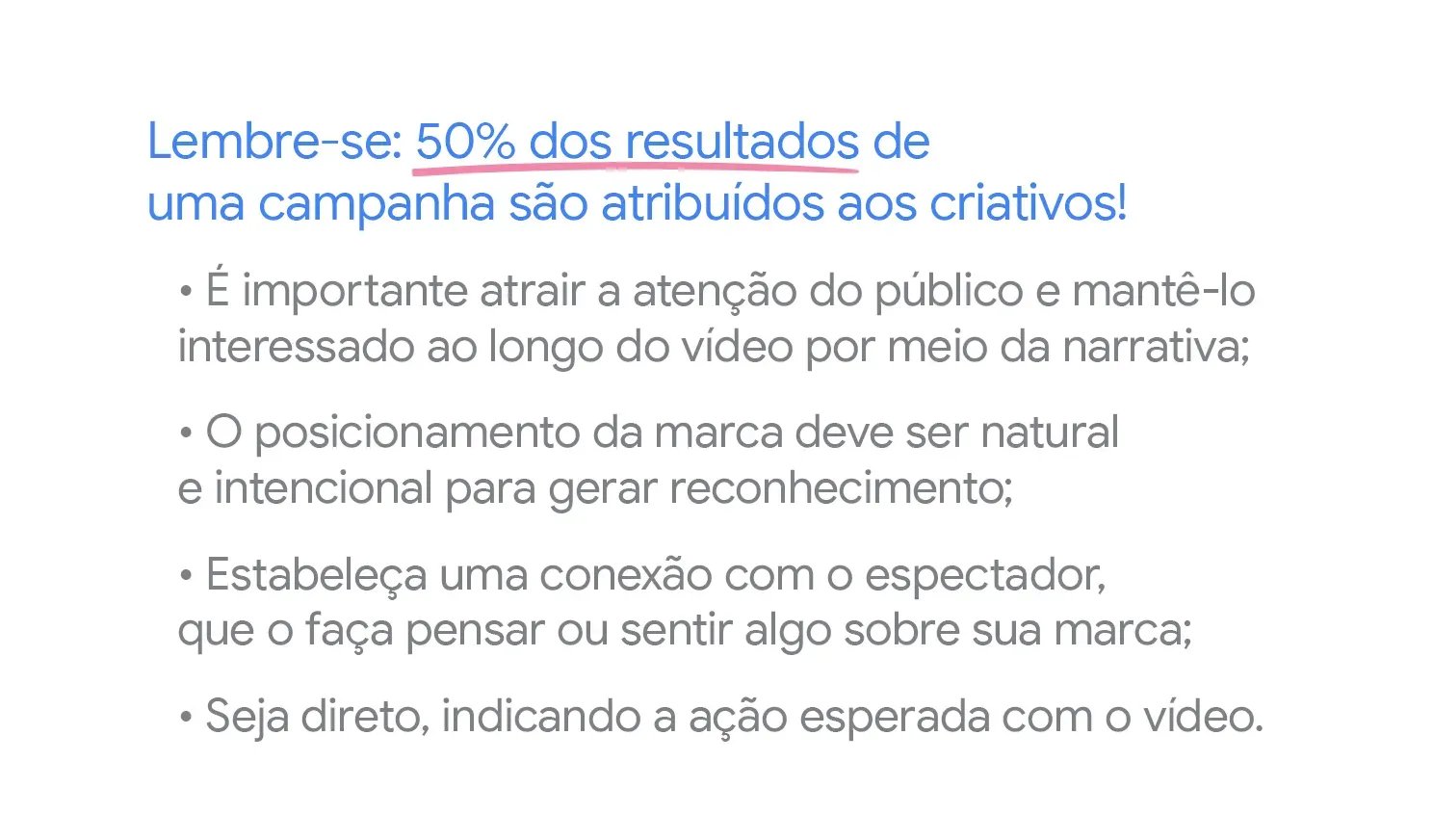 Lembre-se: 50% dos resultados de uma campanha são atribuídos aos criativos
