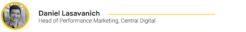 Daniel Lasavanich, Head of Performance Marketing, Central Digital