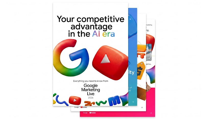 A stack of digital guides entitled: Your new playbook for the AI era: Everything you need to know from Google Marketing Live. The white cover includes a colorful 3D Google G and a red YouTube play button icon, dated May 2026.