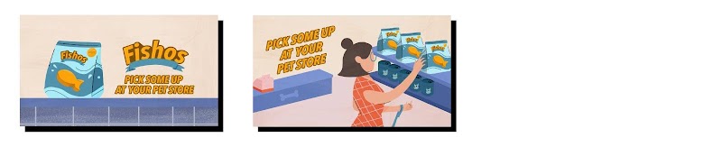 Her iki karede parlak, kalın harflerle yazılmış "Pick some up at your pet store" (Pet shop'unuzdan alın) şeklindeki harekete geçirici mesaj.  Önce: Mutfak tezgahının üzerinde, büyük logo ve CTA'nın yanında duran Fishos paketinin yakın çekimi. Sonra: Pet s