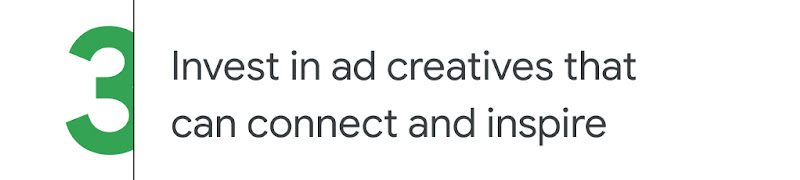 3. Invest in ad creatives that can connect and inspire