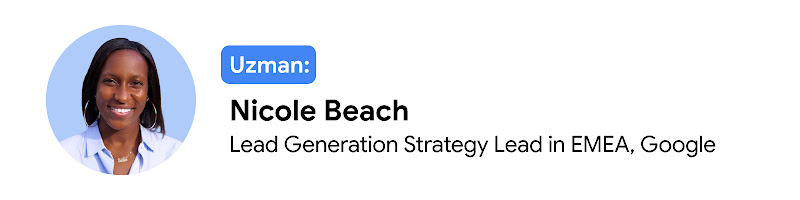 Uzman: Nicole Beach, Lead Generation Strategy Lead in EMEA, Google