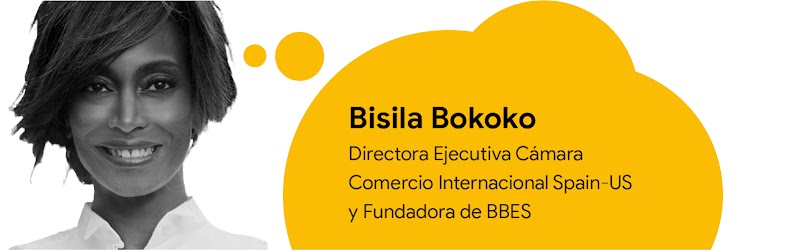 Imagen de Bisilia Bokoko con un bocadillo amarillo con su nombre y su cargo: Directora Ejecutiva Cámara Comercio Internacional Spain-US y Fundadora de BBES