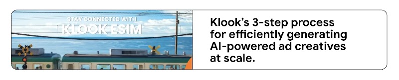 A train passes by the sea with “Stay connected with Klook eSIM,” showcasing Klook’s 3-step process: Plan, Create, Test and Scale, for efficiently generating AI-powered ad creatives at scale and driving sales growth.