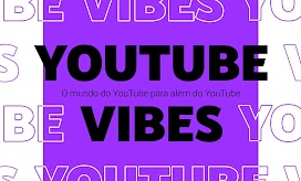 Baixe agora o relatório YouTube Vibes - Edição 7.