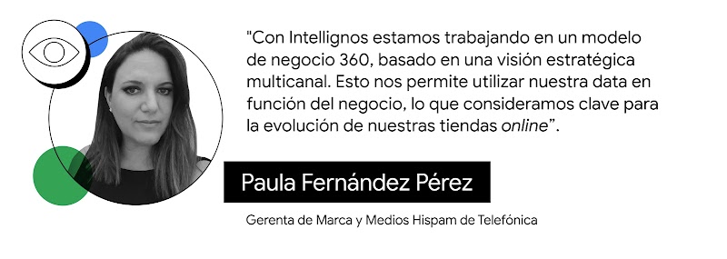 Foto de Paula Fernandez Perez, gerenta de Marca y Medios Hispam de Telefónica, y dice: "Con Intellignos estamos trabajando en un modelo de negocio 360, basado en una visión estratégica multicanal. Esto nos permite utilizar nuestra data en función del nego