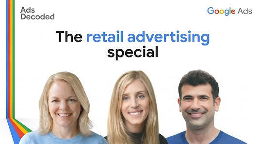 A Google Ads promotional graphic with the text "Ads Decoded" and "The retail advertising special". The image features the host Ginny Marvin, and two members of the Google Ads product team — one women and one man — smiling against a white background with a colorful vertical stripe accent on the left.