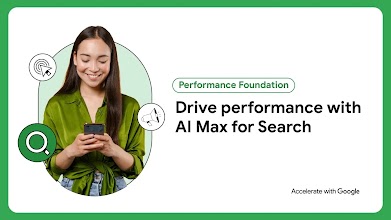 Performance Foundation: Drive performance with AI Max