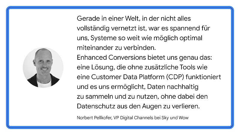 Es ist ein weiteres Zitat von Norbert Pellkofer zu den Vorteilen von Enhanced Conversions abgebildet.