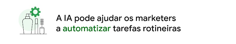 Uma ilustração de maquiagem com uma engrenagem ao lado do título "A IA pode ajudar os profissionais de marketing a automatizar tarefas rotineiras".