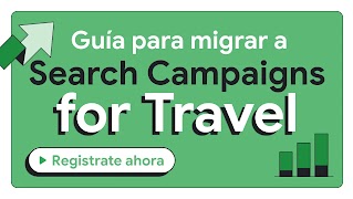 Guía para migrar a Search Campaigns for Travel (TASC)