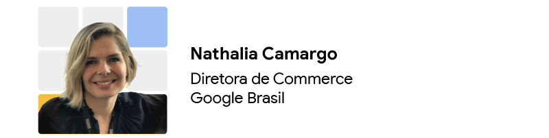 Imagem de Nathalia Camargo, Diretora de Commerce, Google Brasil