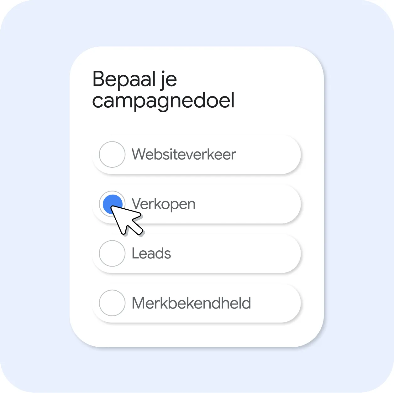 Gebruikersinterface in kaartstijl met de titel "Bepaal je campagnedoel", waarin vier keuzerondjes worden getoond: Websiteverkeer, Verkopen, Leads en Merkbekendheid. De optie "Verkopen" is geselecteerd met een blauw keuzerondje en er wordt met een cursor op geklikt.