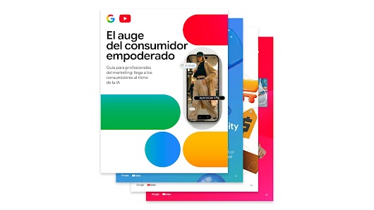 La portada de "El auge del consumidor empoderado" tiene los logotipos de Google y YouTube encima del título, y está decorada con formas de cápsulas en colores primarios.