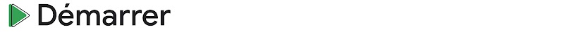 Un bouton de lecture s'affiche à côté du mot "Démarrer".