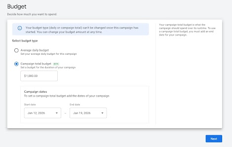 Image showing the “Budgets” page during campaign set up, which includes the “Campaign total budget” option, which allows you to select a budget and date range