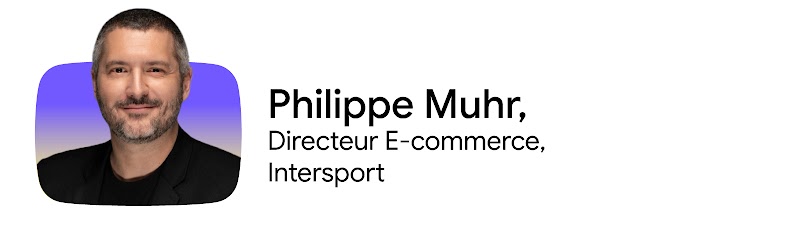 Portrait de Philippe Muhr, Directeur E-commerce, chez Intersport.