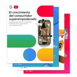 La portada de “El crecimiento del consumidor superempoderado” tiene los logotipos de Google y YouTube sobre el título, y está decorada con formas de cápsulas en colores primarios.
