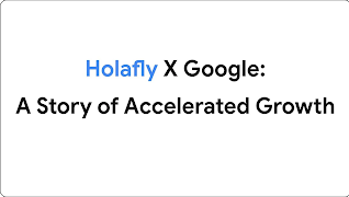 Holafly X Google Partnership: A story of Accelerated Growth