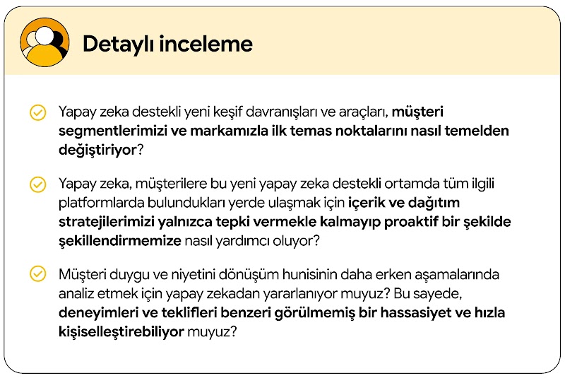 Yapay zeka, müşteri segmentlerini ve ilk temas noktalarını nasıl değiştiriyor? İçerik ve dağıtım stratejilerine nasıl yardımcı oluyor? Duyguları analiz etmek ve deneyimleri kişiselleştirmek için yapay zekayı kullanıyor muyuz?