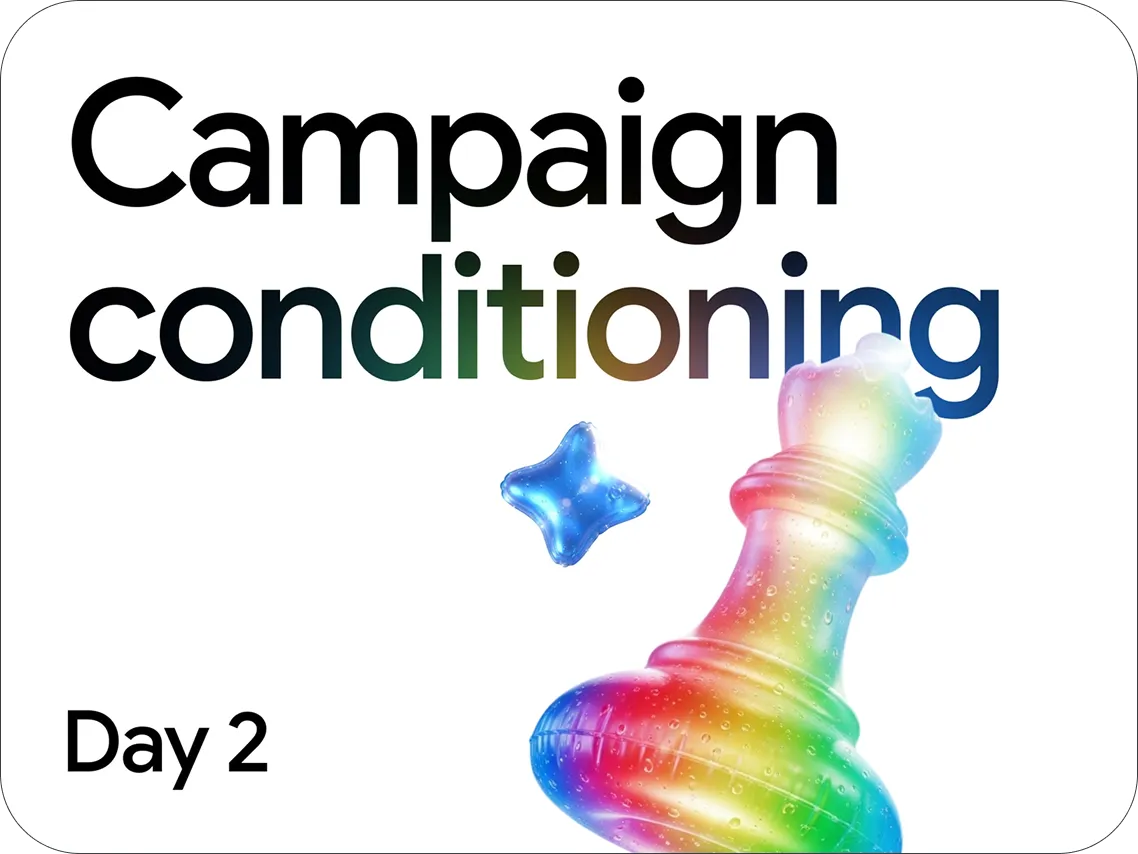 Graphic image with a white background featuring the text "Campaign conditioning" in a dark gradient font. Below it, the words "Day 2" are written in large, glossy, colorful 3D balloon-style letters, decorated with a small blue sparkling star icon in the top right corner.