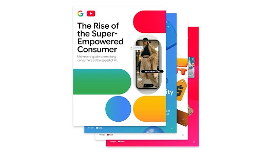 The cover of “The Rise of Super-Empowered Consumer” has Google and YouTube logos above the title, and is decorated with capsule shapes in primary colors.