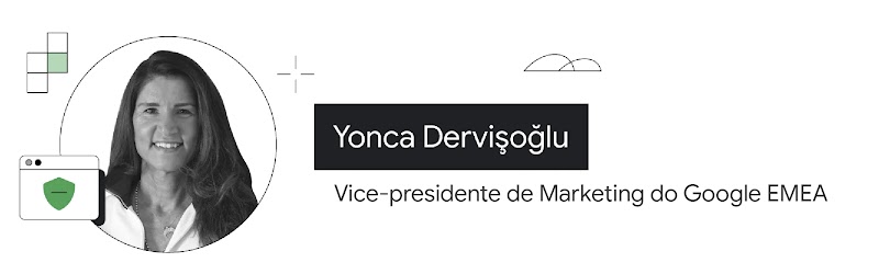 Em destaque, o retrato de Yonca Dervişoğlu, vice-presidente de Marketing do Google EMEA. Ela sorri e tem os cabelos na altura dos ombros, usa colares e uma camisa branca.