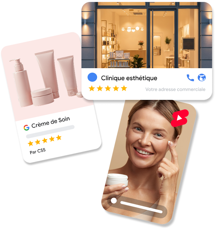 Image composite montrant trois éléments. Au centre, en haut, une carte affiche une vitrine de nuit avec le texte "Clinique esthétique", "Votre adresse commerciale" et cinq étoiles dorées. À gauche, une carte plus petite montre une collection de produits de beauté, avec le texte "Crème de Soin" et "Par CSS", ainsi que cinq étoiles dorées. Au premier plan, un lecteur vidéo vertical montre une personne souriante qui s'applique de la crème sur le visage. Un bouton de lecture et une icône de cœur rouge figurent dans l'angle supérieur droit.