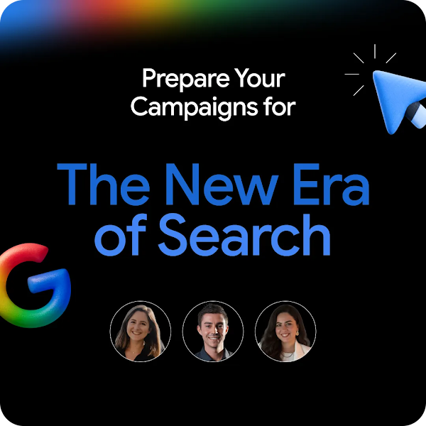 Prepare your campaigns for the new era of search
