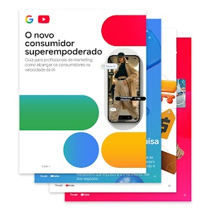 A capa de "O novo consumidor superempoderado" tem os logotipos do Google e do YouTube acima do título e é decorada com formas de cápsulas nas cores primárias.