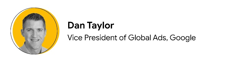 L'immagine mostra un ritratto di Dan Taylor, Vice President of Global Ads, Google.